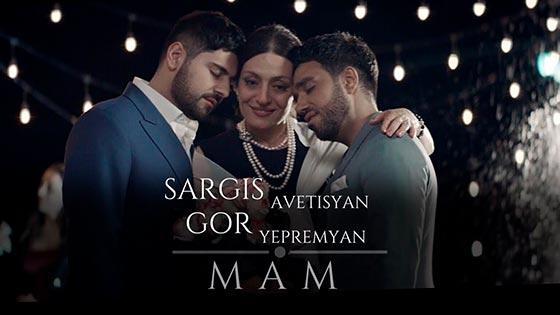 Sargis Avetisyan & Gor Yepremyan - Mam